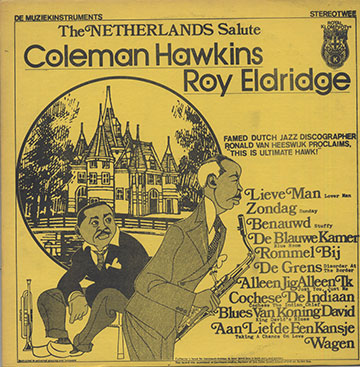 The Netherlands Salute Coleman Hawkins / Roy Eldridge,Roy Eldridge , Coleman Hawkins