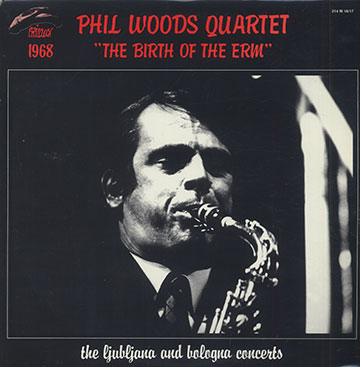 The Birth Of The Erm,Phil Woods