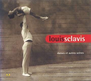 Danses et autres scnes,Louis Sclavis