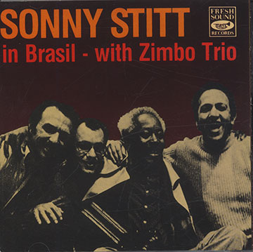 In Brasil with Zimbo Trio,Sonny Stitt