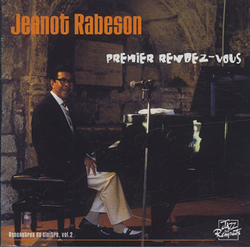 Premier Rendez-Vous,Jeanot Rabeson