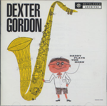Daddy Plays The Horn,Dexter Gordon