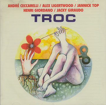 Troc,Andre Ceccarelli