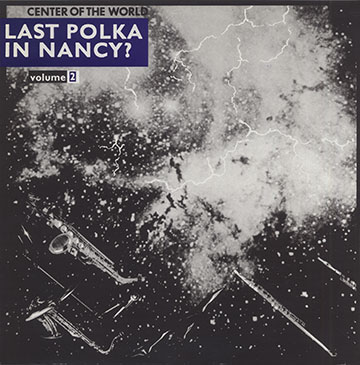 Last Polka In Nancy ? Volume2,Muhammad Ali , Bobby Few , Alan Silva , Frank Wright