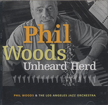 Unheard Herd,Phil Woods
