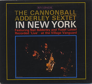 In New York,Cannonball Adderley