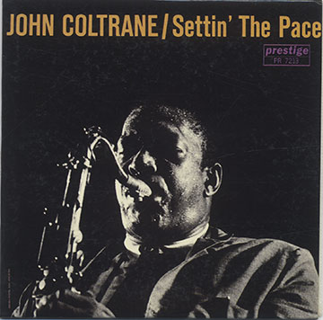 Settin' The Pace,John Coltrane