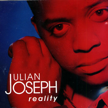 reality,Julian Joseph
