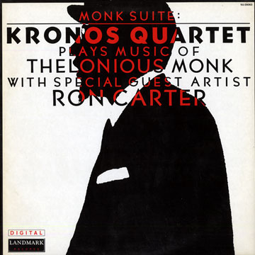 Monk suite, Kronos Quartet