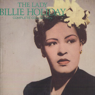 The Lady Billie Holiday complete collection,Billie Holiday