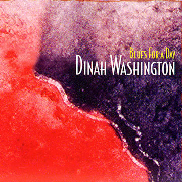 blues for a day,Dinah Washington