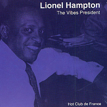 The vibes prsident,Lionel Hampton
