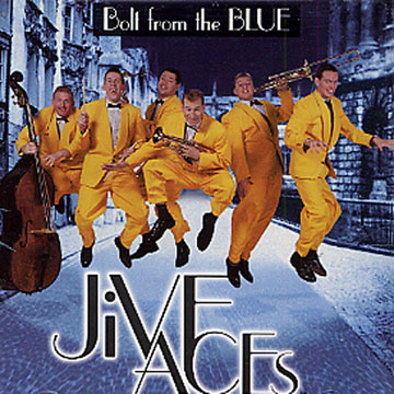 bolt from the blues, Jive Aces