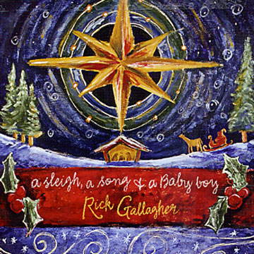 a sleigh, a song & a baby boy,Rick Gallagher