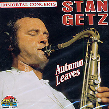 autumn leaves,Stan Getz