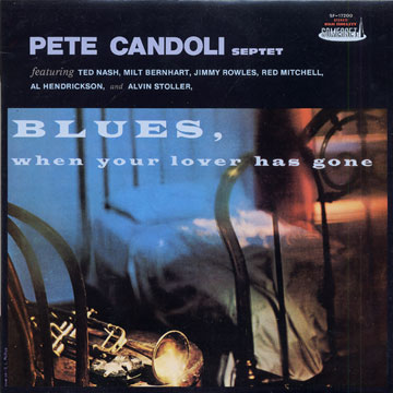 Blues, when your lover has gone,Pete Candoli