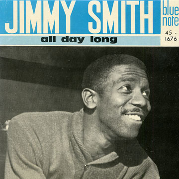 All day long,Jimmy Smith