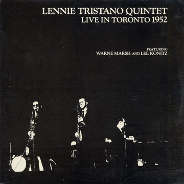 live in toronto 1952,Lennie Tristano