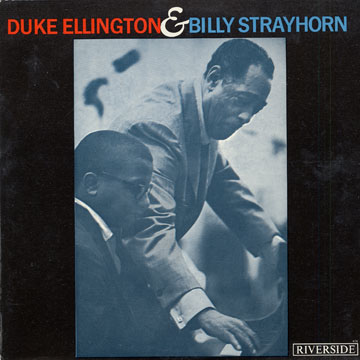 Great times! Duke Ellington & Billy Strayhorn,Duke Ellington , Billy Strayhorn