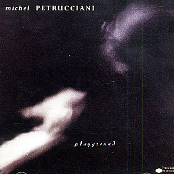 playground,Michel Petrucciani