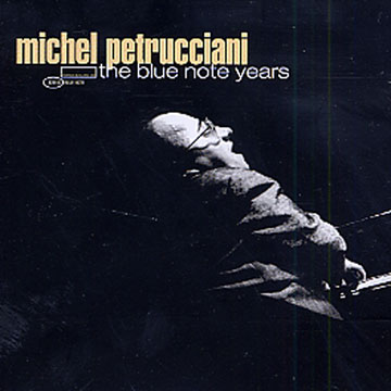 The Blue Note Years,Michel Petrucciani