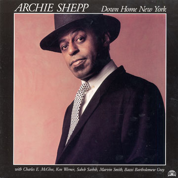 Down home New York,Archie Shepp