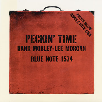 Peckin' time,Hank Mobley , Lee Morgan