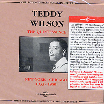 The quintessence  New York - Chicago 1933 -1950,Teddy Wilson