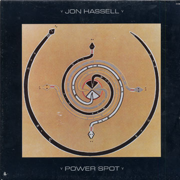 Power spot,Jon Hassell