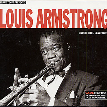 Frank Tnot prsente Louis Armstrong,Louis Armstrong