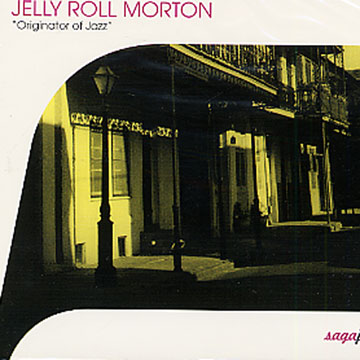 originator of Jazz,Jelly Roll Morton