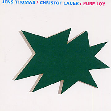 pure joy,Christof Lauer , Jens Thomas