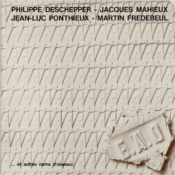 Et autres noms d'oiseaux,Philippe Deschepper , Martin Fredebeul , Jacques Mahieux , Jean Luc Ponthieux