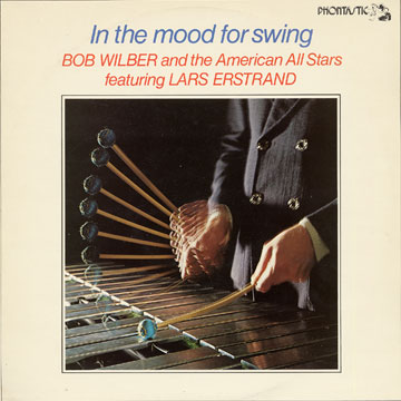 In the mood for swing,Bob Wilder