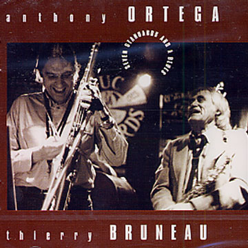 Seven standards and a blues,Thierry Bruneau , Anthony Ortega
