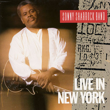 Live in New York,Sonny Sharrock