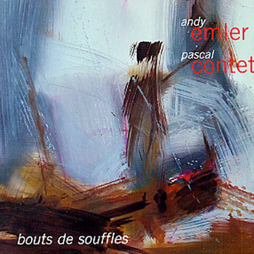 Bouts de souffles,Pascal Contet , Andy Emler
