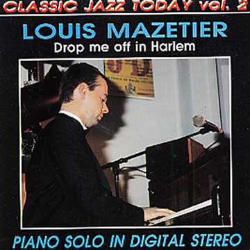 Drop me off in Harlem,Louis Mazetier