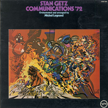 Communications '72,Stan Getz , Michel Legrand