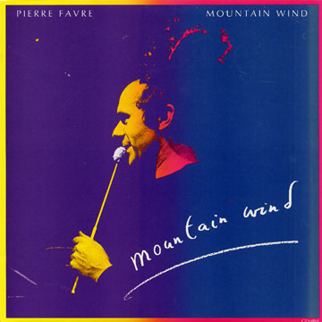 Mountain wind,Pierre Favre