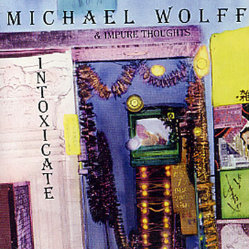 intoxicate, Impure Thoughts , Michael Wolff