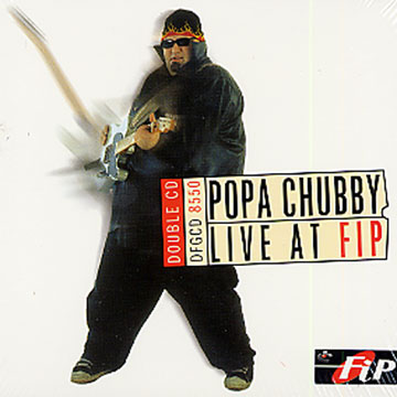 Live at FIP,Popa Chubby