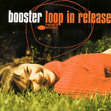 loop in release, Booster