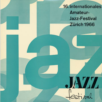 Internationales Amateur Jazz Festival 1966,Hans Kennel ,  The Free Sounds ,  Usti Jazz Combo , Jack Van Poll