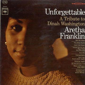 Unforgettable - a tribute to Dinah Washington,Aretha Franklin
