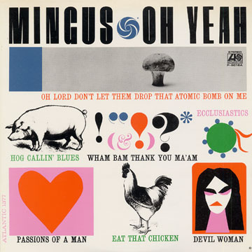 Oh yeah,Charles Mingus