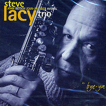 Bye-ya,Steve Lacy