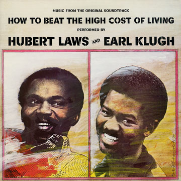 How to beat the high cost of living,Earl Klugh , Hubert Laws