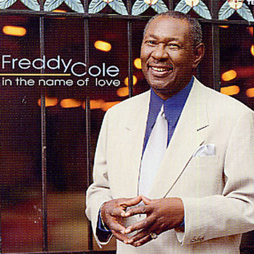 in the name of love,Freddy Cole