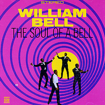 The soul of a bell,William Bell